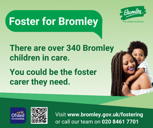 Advert: https://www.bromley.gov.uk/fostering