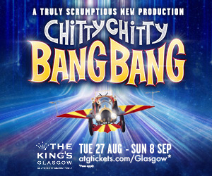 Advert: https://www.atgtickets.com/shows/chitty-chitty-bang-bang/kings-theatre-glasgow/