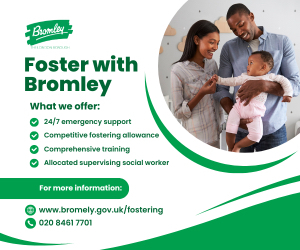 Advert: https://www.bromley.gov.uk/fostering