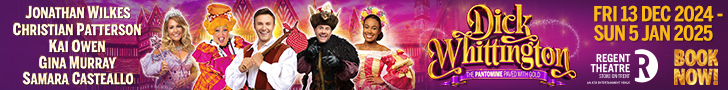 Advert: https://www.atgtickets.com/shows/dick-whittington/regent-theatre/