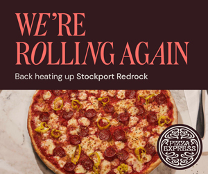 Advert: https://www.pizzaexpress.com/stockport-redrock