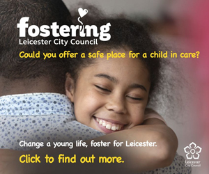 Advert: https://www.leicester.gov.uk/health-and-social-care/adoption-and-fostering/fostering/