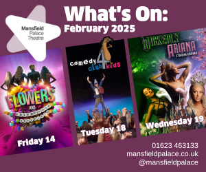 Advert: https://www.mansfield.gov.uk/palacetheatre/