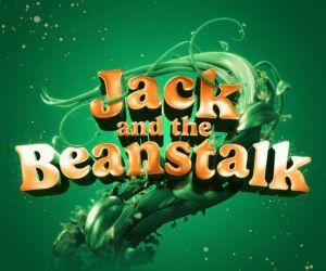 Advert: https://queens-theatre.co.uk/whatson/jack-and-the-beanstalk/