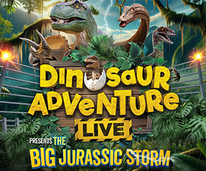 Advert: https://towngatetheatre.co.uk/dinosaur-adventure-live/