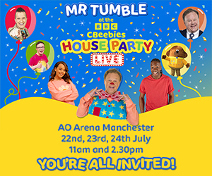 Advert: https://www.ao-arena.com/events/detail/mr-tumble-at-the-cbeebies-house-party-live