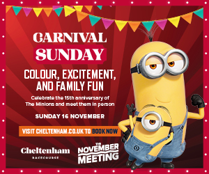 Advert: https://www.thejockeyclub.co.uk/cheltenham/events-tickets/the-november-meeting/sunday/