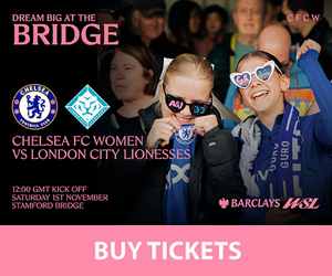 Advert: https://www.eticketing.co.uk/chelseafc/EDP/Event/Index/27?utm_medium=email&utm_source=thirdparty&utm_campaign=291025_CFCW_LCL_email_primaryschooltimes&position=4