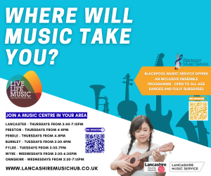 Advert: https://www.lancashiremusichub.co.uk/site/