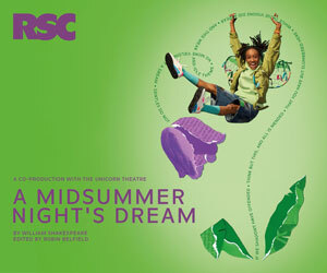 Advert: https://www.rsc.org.uk/a-midsummer-nights-dream