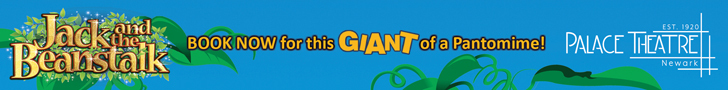 Advert: https://www.palacenewark.com/whats-on/events/jack-and-the-beanstalk.php